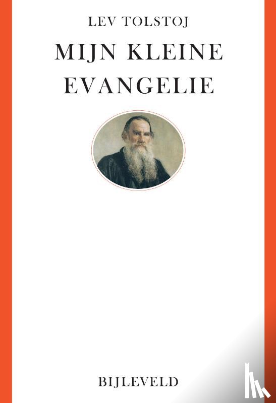 Tolstoj, Lev - Mijn kleine evangelie