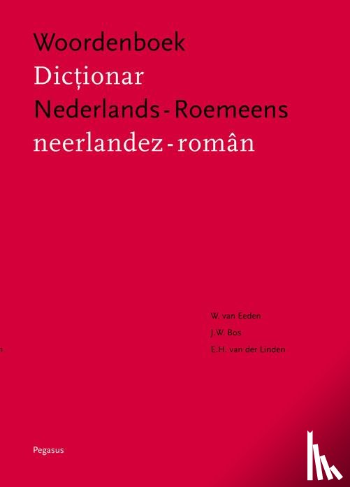 Eeden, W. van, Bos, J.W., Linden, E.H. van der - Nederlands-Roemeens Woordenboek