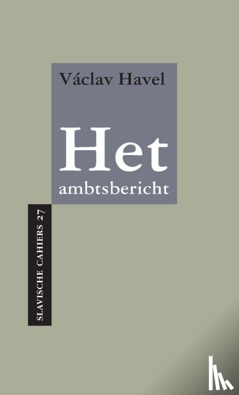 Havel, Václav - Het ambtsbericht