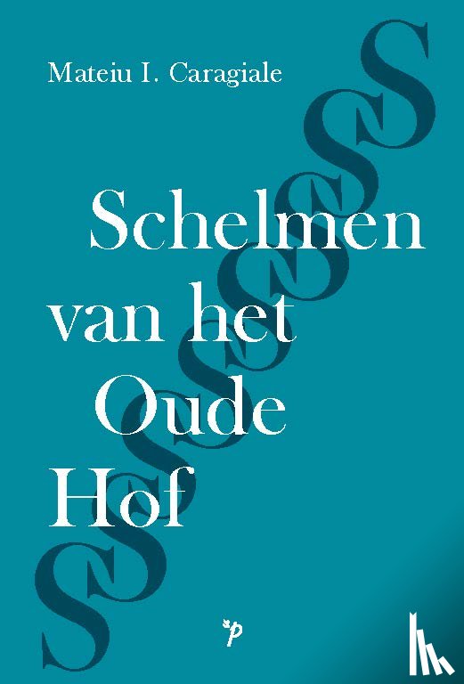 Caragiale, Mateiu I. - Schelmen van het Oude Hof
