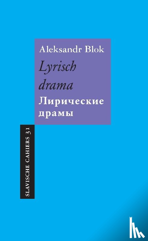 Blok, Aleksandr - Lyrisch drama