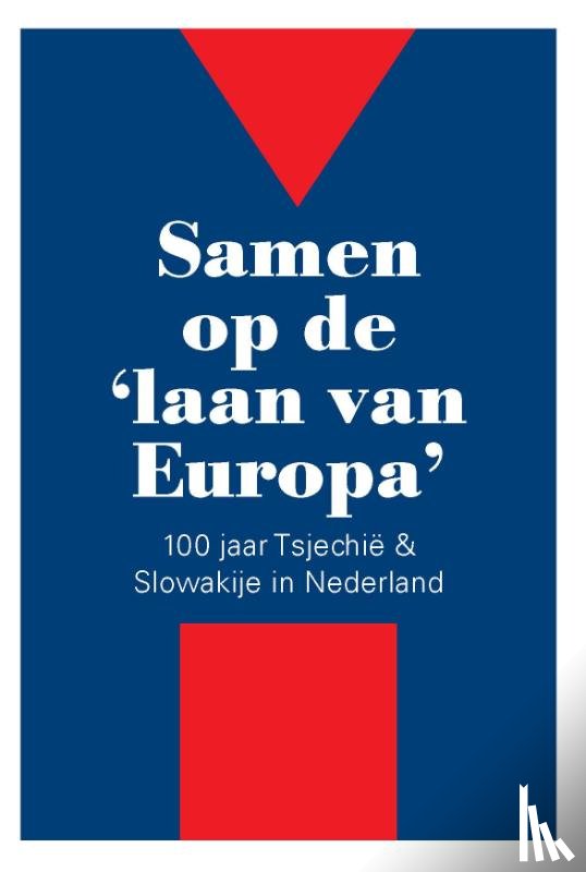 Goedhart, Pieter J., Henneman, Jan C., Krijt, Krystof, Krijt, Rebecca, Mostert, Ivo - Samen op de 'laan van Europa'