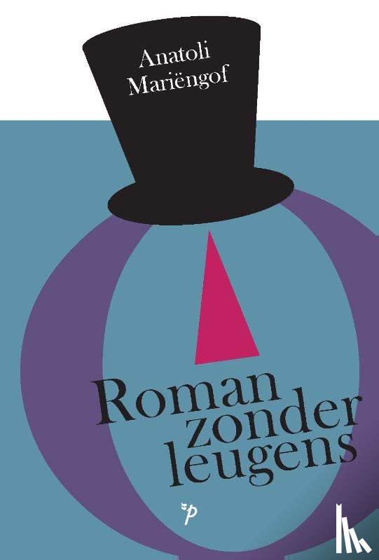 Mariëngof, Anatoli - Roman zonder leugens