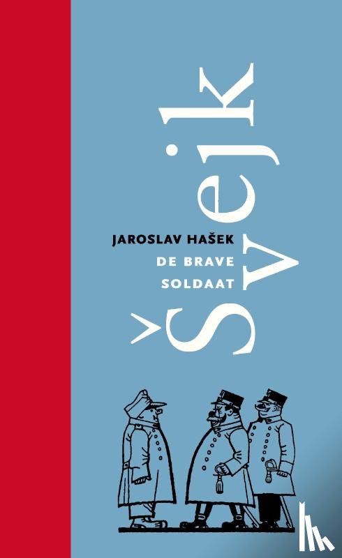 Hašek, Jaroslav - De brave soldaat Švejk