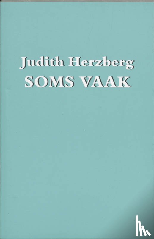 Herzberg, Judith - Soms vaak