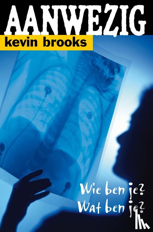 Brooks, Kevin - Aanwezig