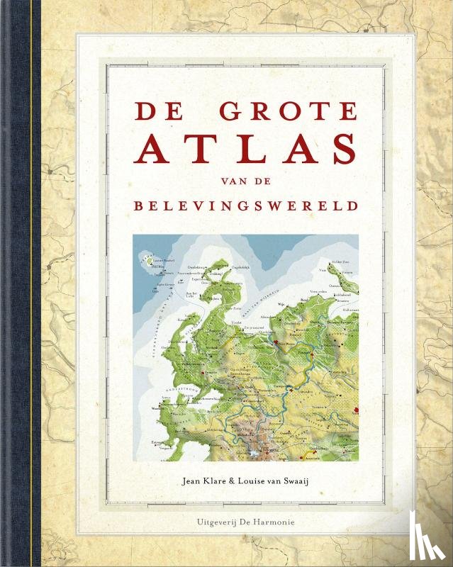 Klare, Jean, Swaaij, Louise van - De Grote Atlas van de Belevingswereld