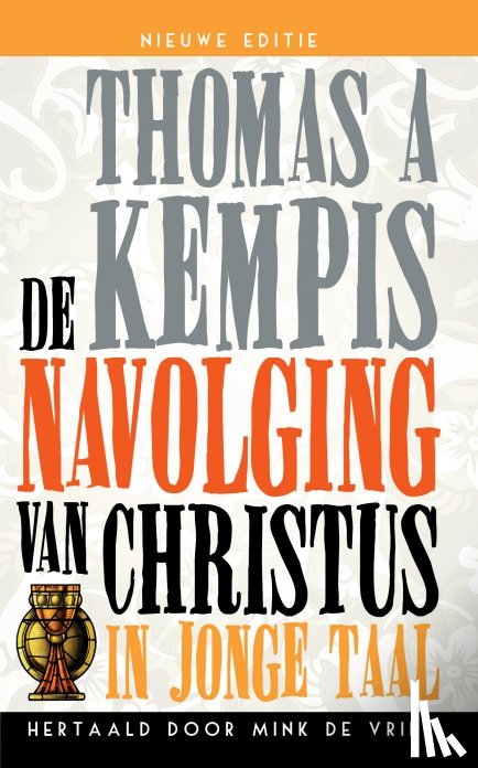 Kempis, Th. a - De navolging van Christus in jonge taal