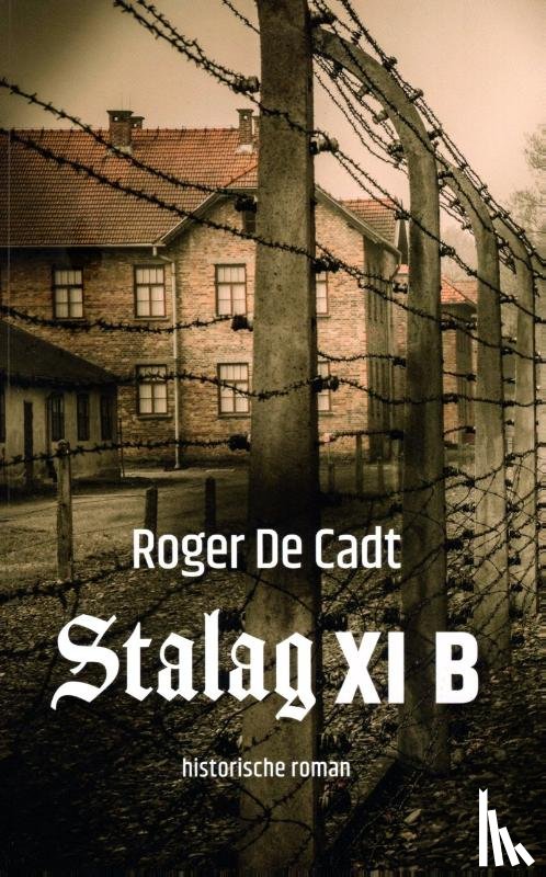 Cadt, Roger de - Stalag XI B
