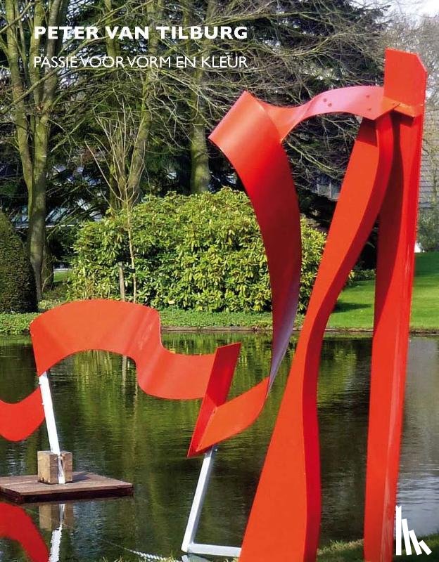 Thoben, Peter - Peter van Tilburg - Passie voor vorm en kleur