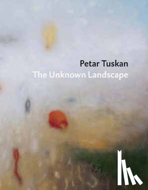 Andriessen, Mischa - Petar Tuskan - The Unknown Landscape