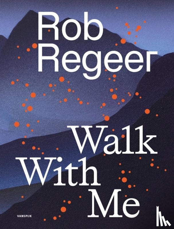 Voort, Mark van der, Moll, Maarten, Regeer, Rob - Rob Regeer - Walk with Me