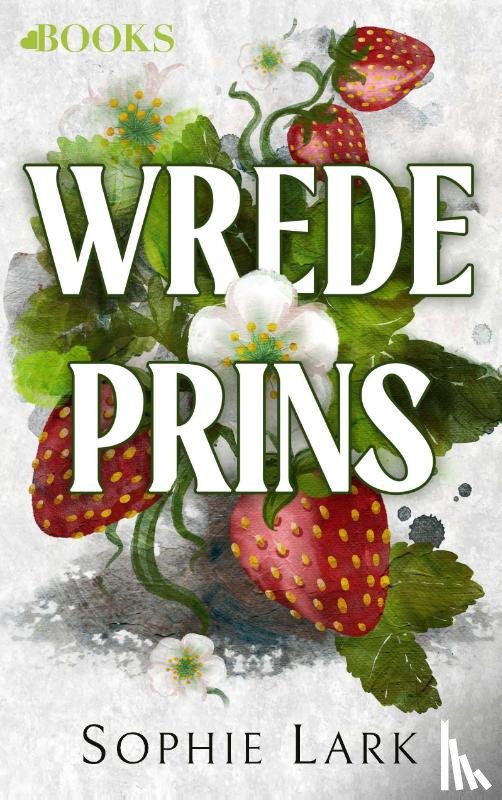 Lark, Sophie - Wrede prins