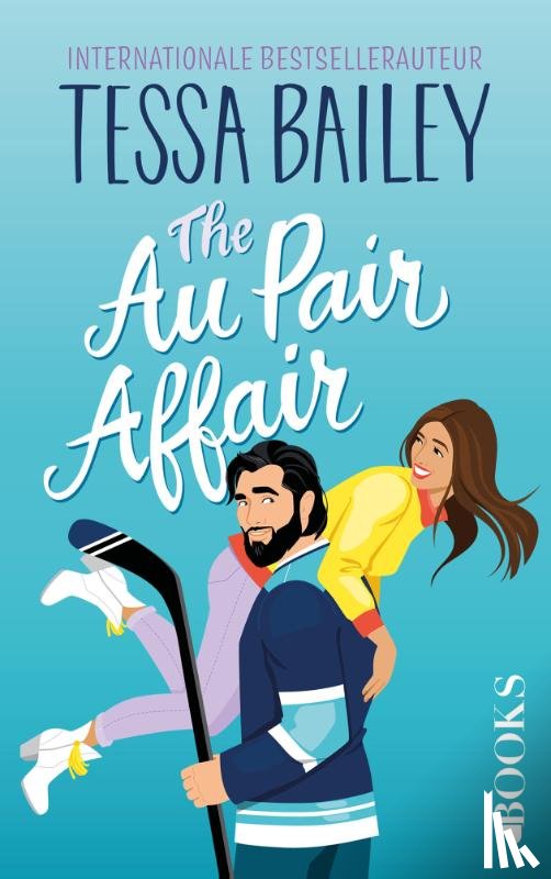 Bailey, Tessa - The au pair affair