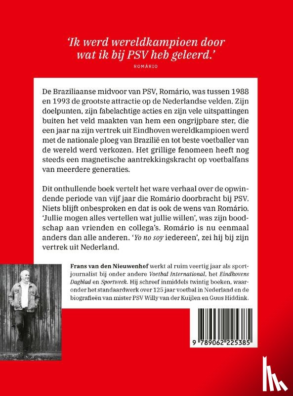 Nieuwenhof, Frans van den - Romario in Eindhoven