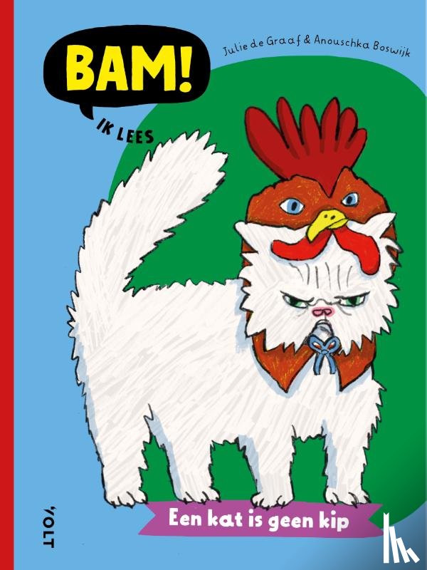 Graaf, Julie de - BAM! Ik lees: Een kat is geen kip