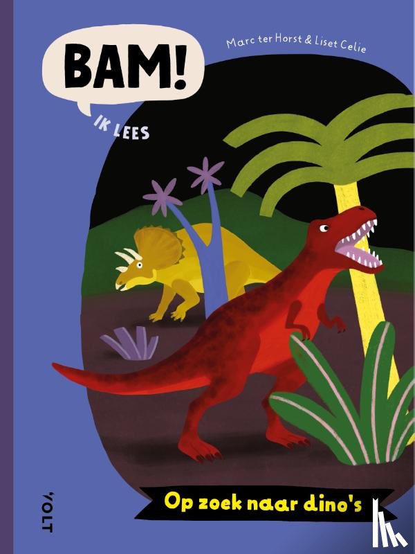 Horst, Marc ter - BAM! Ik lees: Op zoek naar dino's