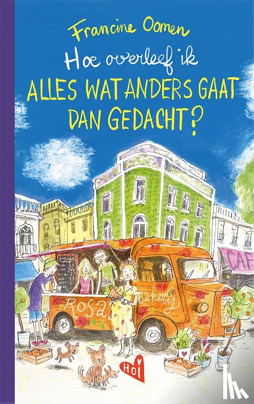 Oomen, Francine - Hoe overleef ik alles wat anders gaat dan gedacht?