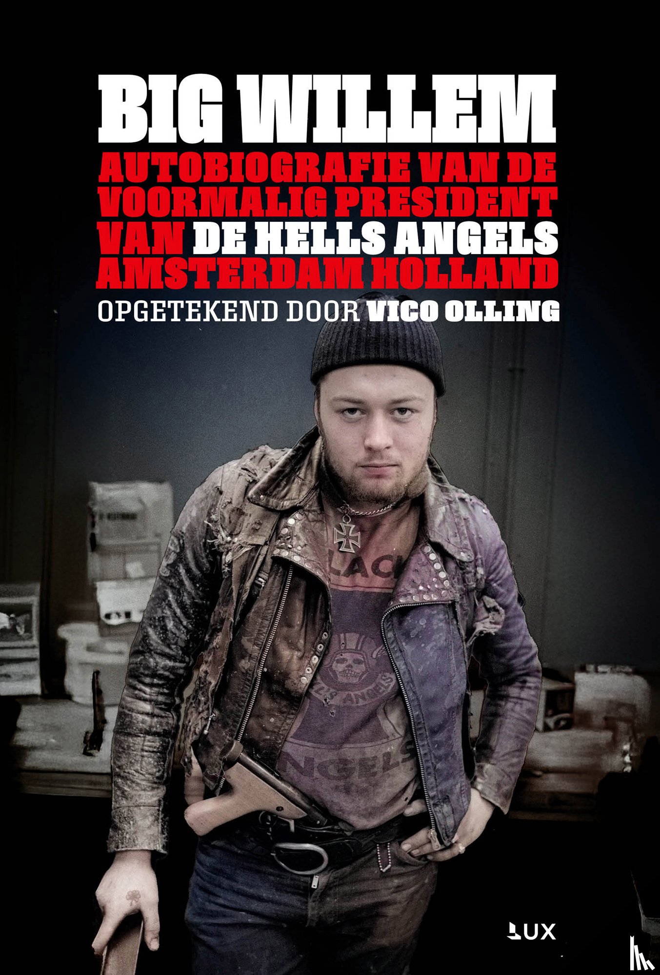 Olling, Vico, Boxtel, Willem van - Big Willem
