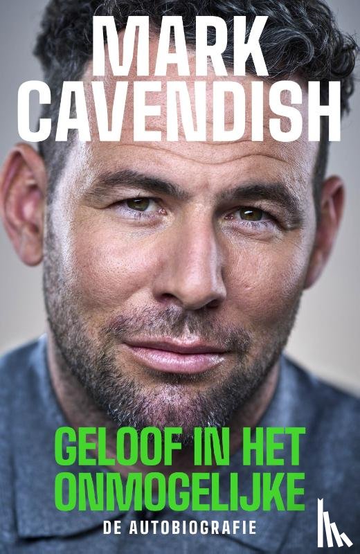 Cavendish, Mark - Geloof in het onmogelijke