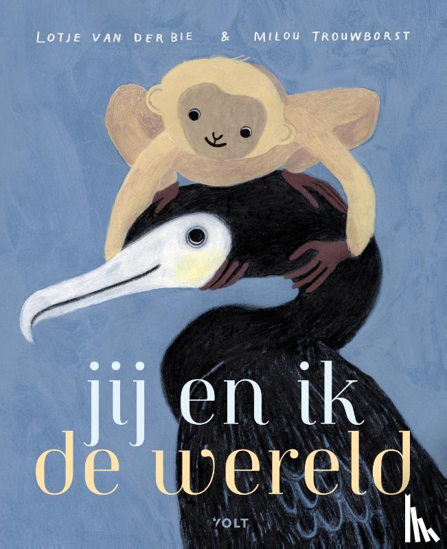 Bie, Lotje van der - Jij en ik de wereld