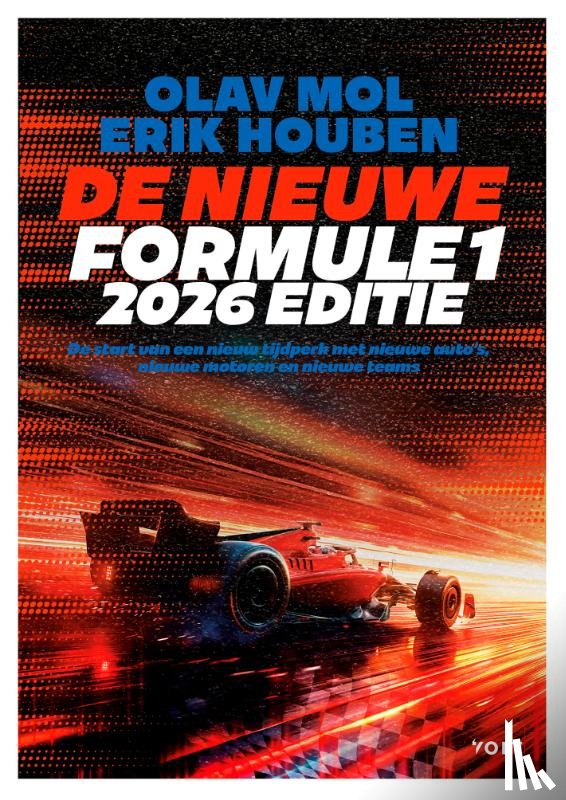 Mol, Olav, Houben, Erik Jan - De nieuwe Formule 1 (2026-editie)