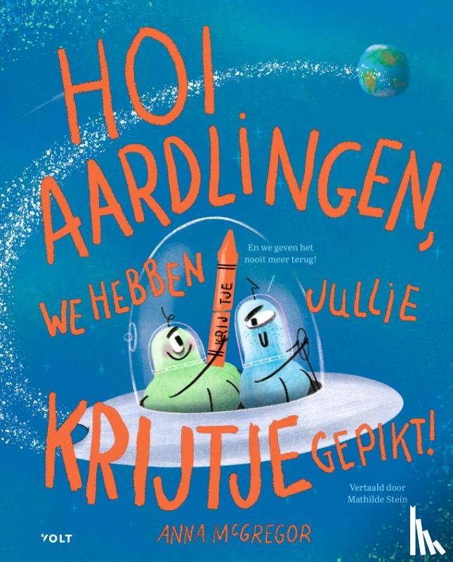 McGregor, Anna - Hoi aardlingen, we hebben jullie krijtje gepikt!