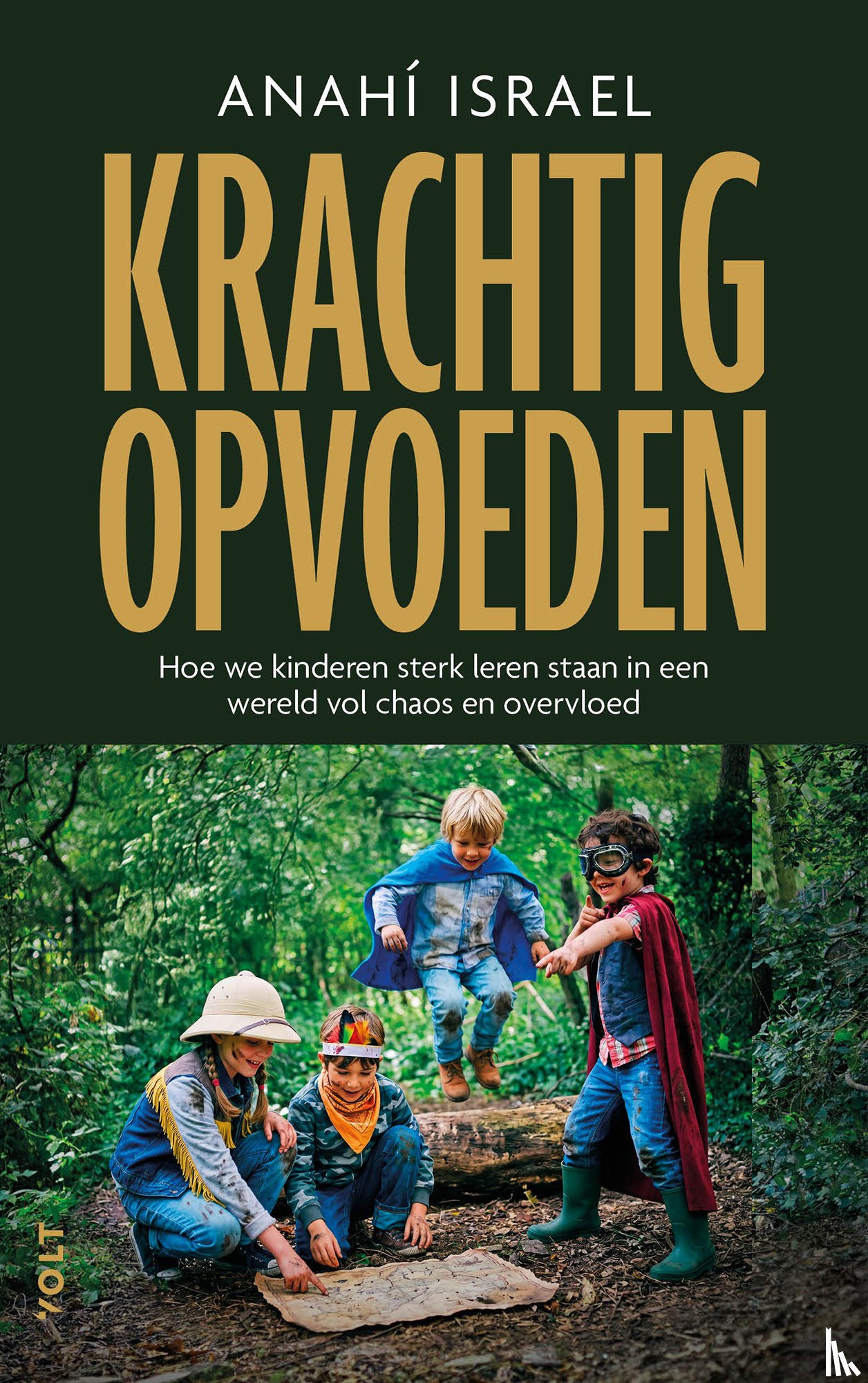 Israel, Anahí - Krachtig opvoeden
