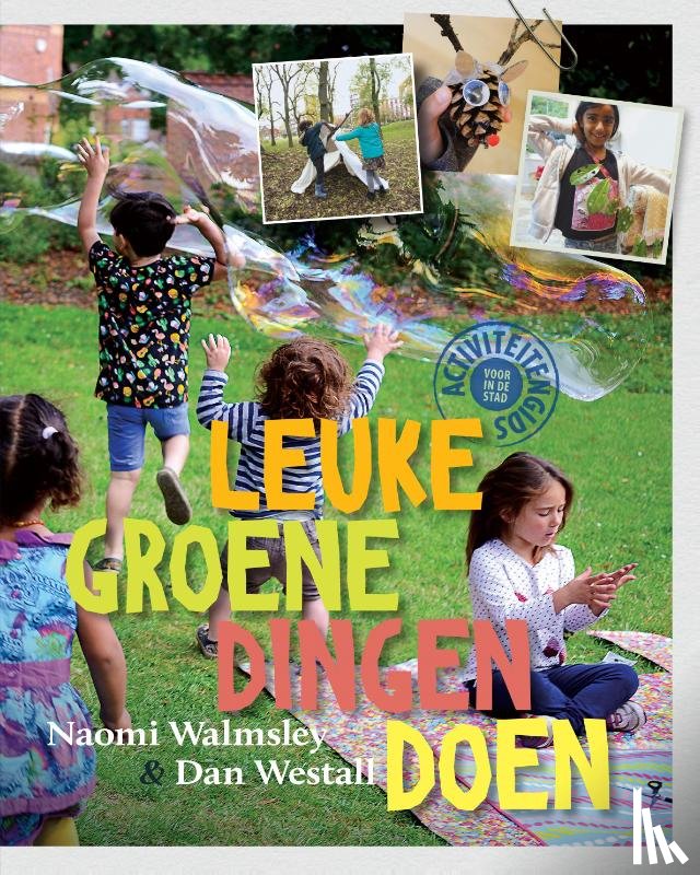 Walmsley, Naomi, Westall, Dan - Leuke groene dingen doen