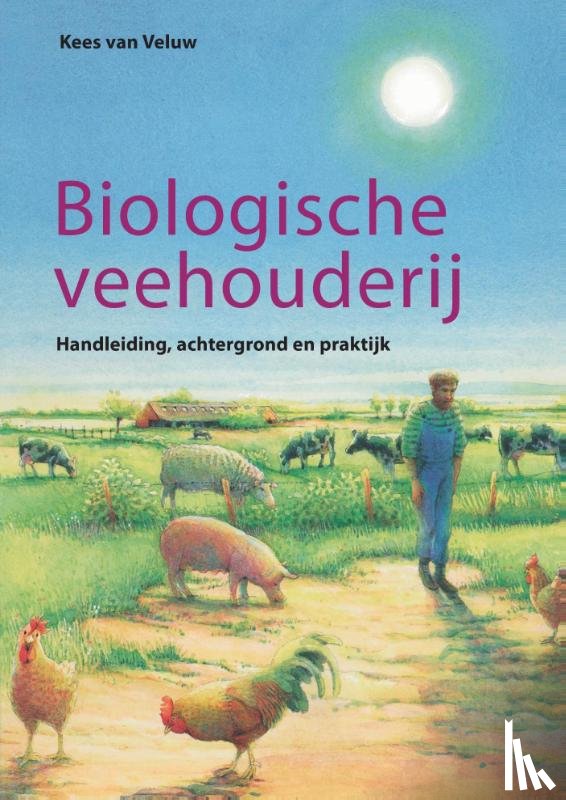 Veluw, K. van - Biologische veehouderij