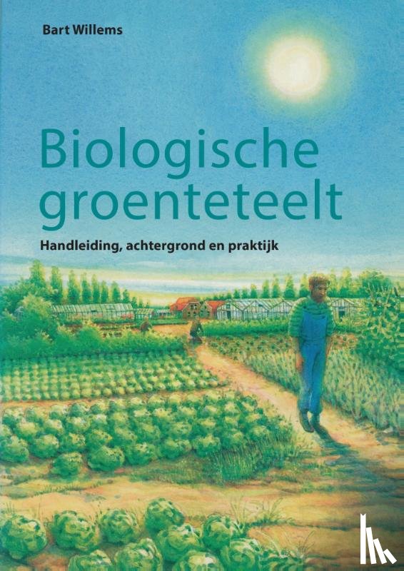 Willems, B. - Biologische groenteteelt