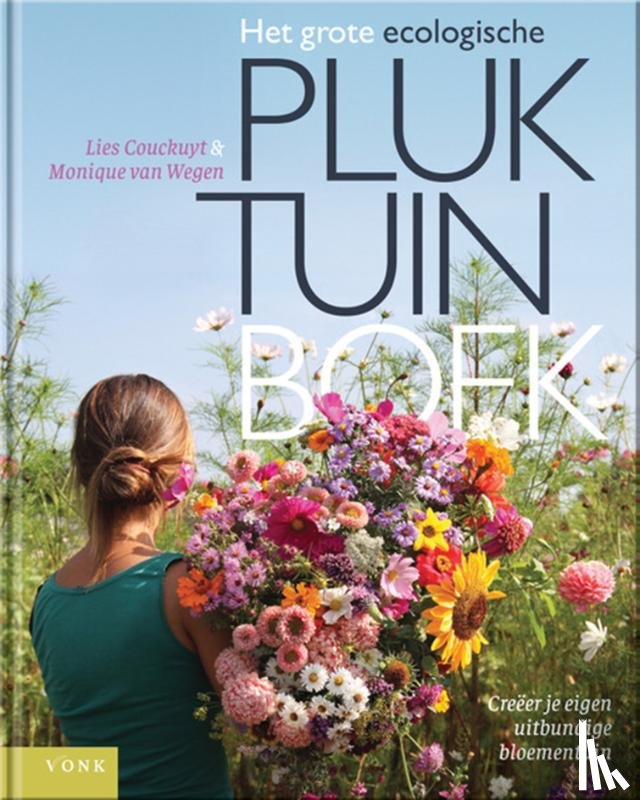 Couckuyt, Lies, Wegen, Monique van - Het grote ecologische pluktuin boek