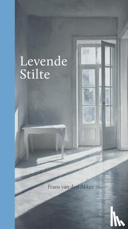 Akker, Frans van den - Levende stilte