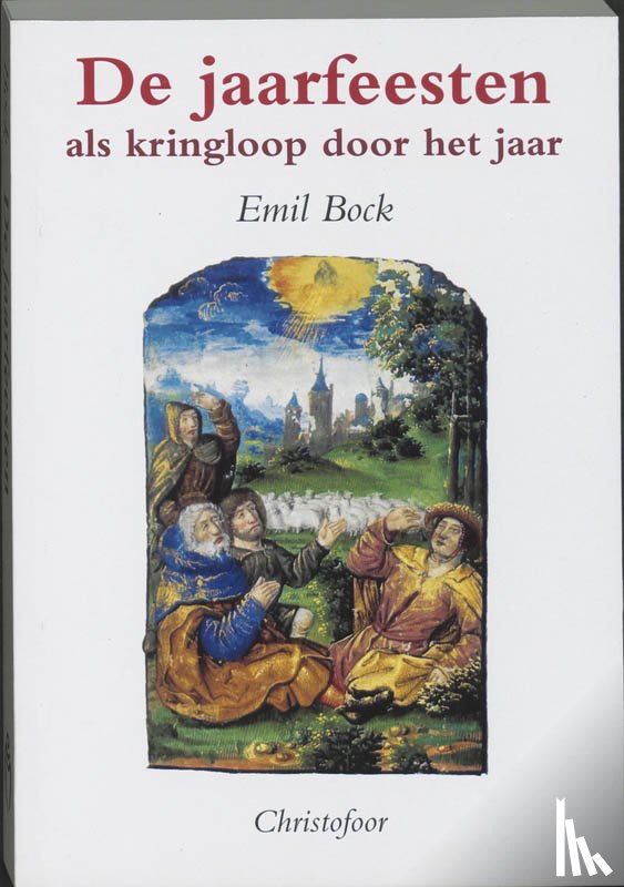 Bock, E. - De jaarfeesten als kringloop door het jaar