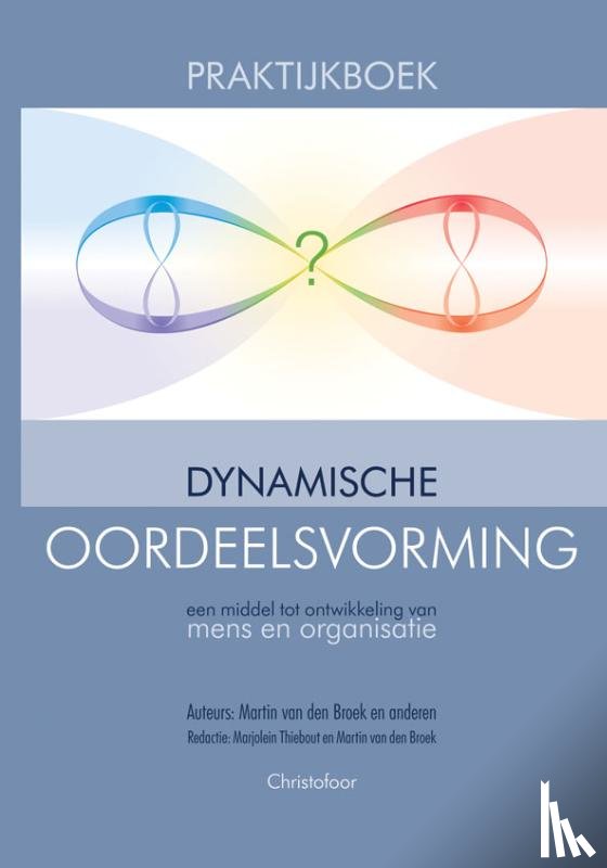 Broek, Martin van den - Praktijkboek dynamische oordeelsvorming