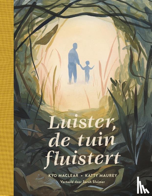 Maclear, Kyo - Luister, de tuin fluistert