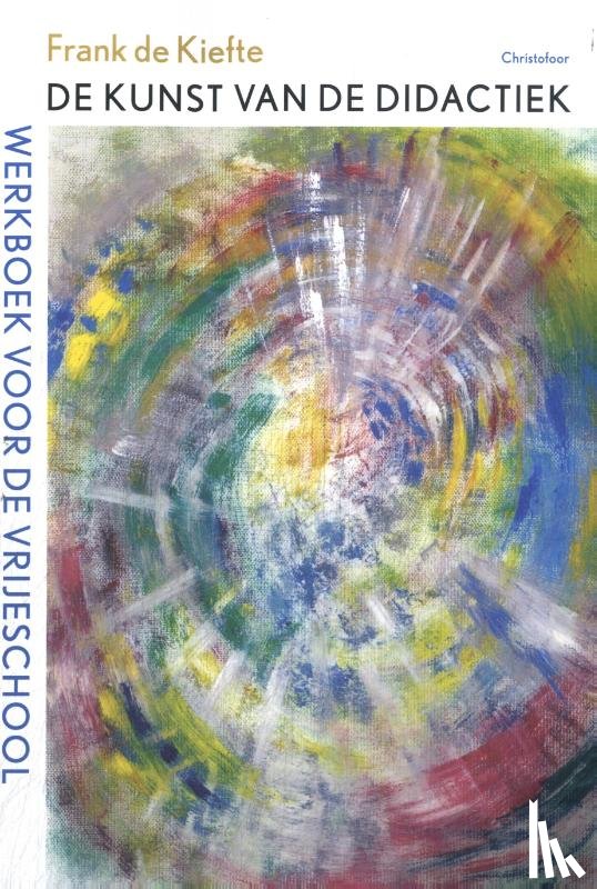 Kiefte, Frank de - De kunst van de didactiek