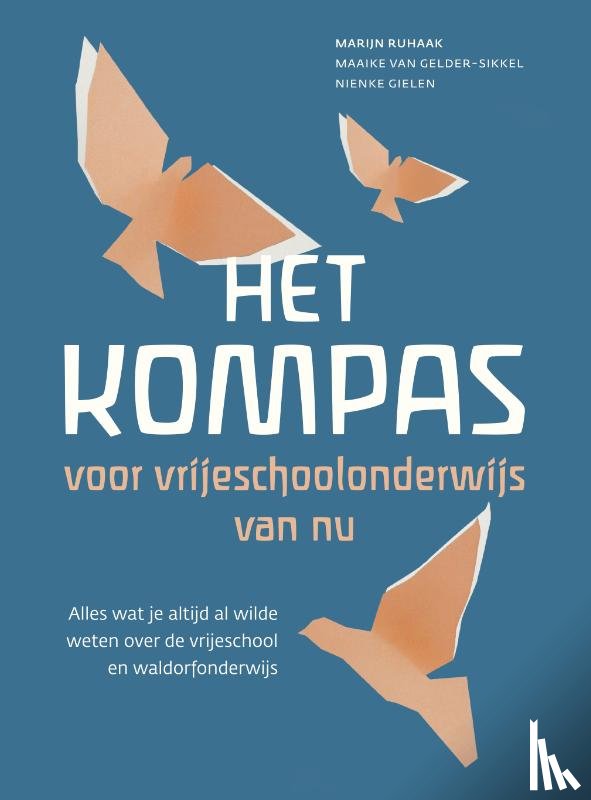 Ruhaak, Marijn, Gelder-Sikkel, Maaike van, Gielen, Nienke - Het kompas