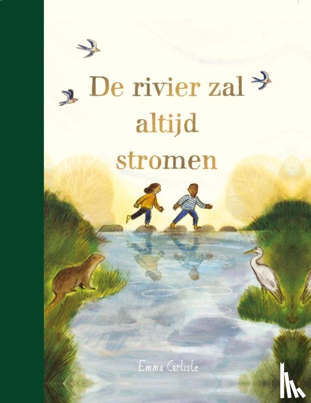 Carlisle, Emma - De rivier zal altijd stromen