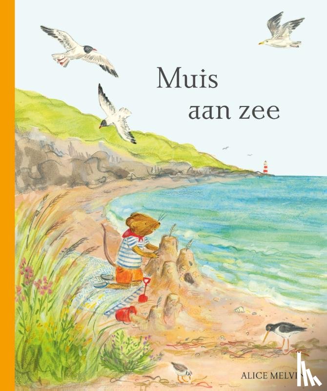 Melvin, Alice - Muis aan zee