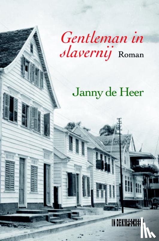 Heer, Janny de - Gentleman in slavernij