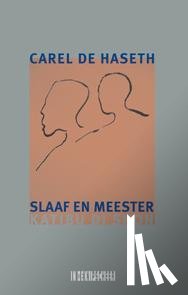 Haseth, Carel de - Slaaf en meester / Katibu di Shon