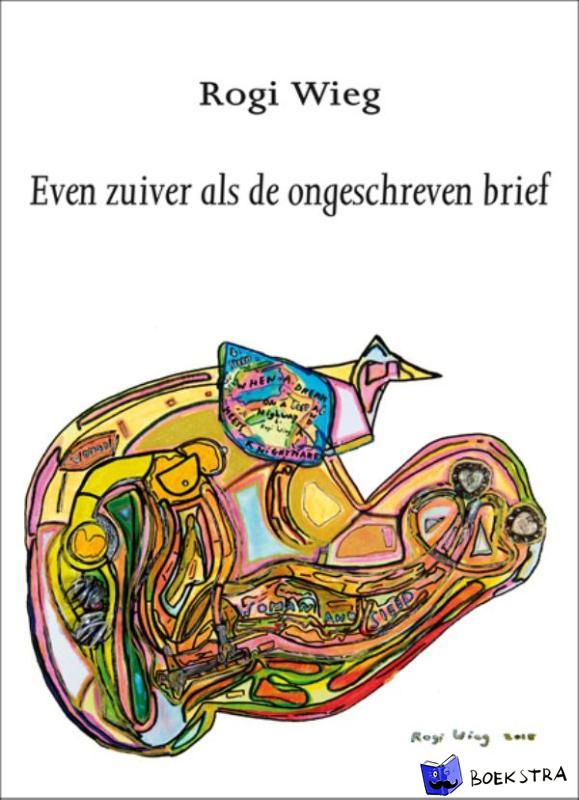Wieg, Rogi - Even zuiver als de ongeschreven brief