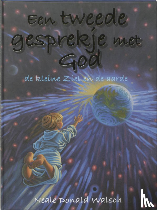 Walsch, N.D. - Een tweede gesprekje met God