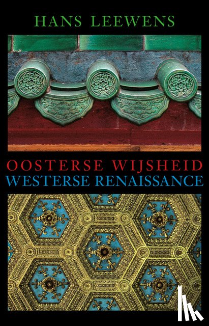 Leewens, H. - Oosterse wijsheid en westerse renaissance