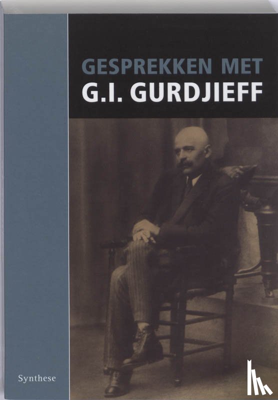 Gurdjieff, G.I. - Gesprekken met Gurdjieff