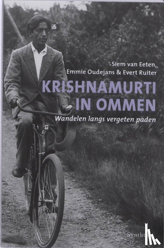 Eeten, Siem van, Oudejans, Emmie, Ruiter, Evert - Krishnamurti in Ommen