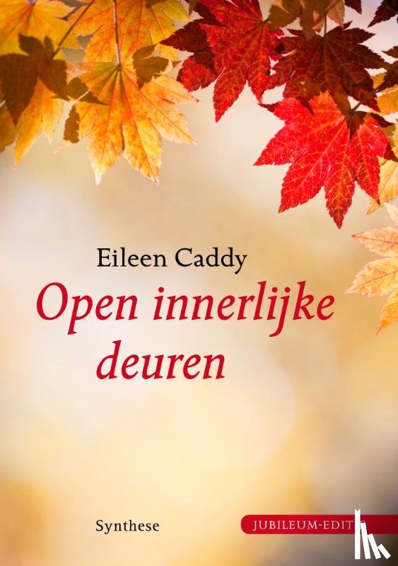 Caddy, Eileen - Open innerlijke deuren