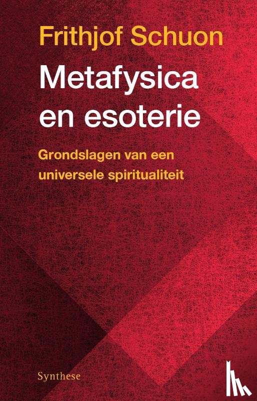 Schuon, Frithjof - Metafysica en esoterie