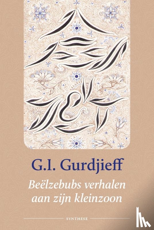 Gurdjieff, G.I. - Beelzebubs verhalen aan zijn kleinzoon